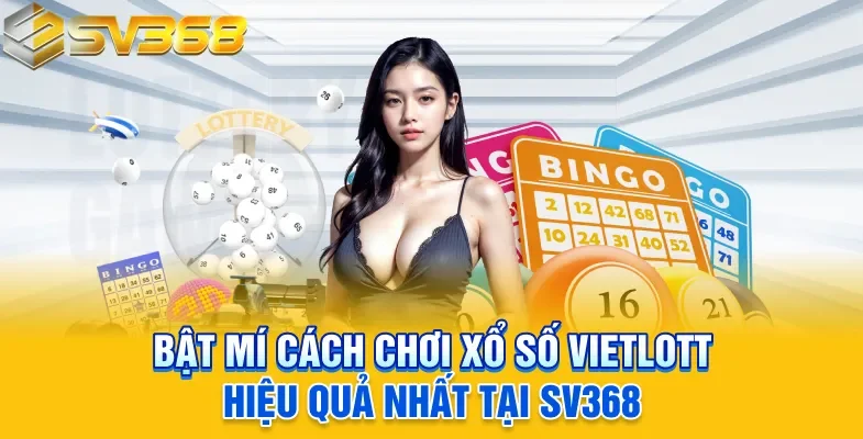 cách chơi xổ số Vietlott